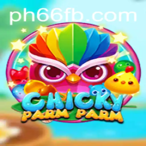 ChickyParmParm: Dive into the Exciting World of Innovative Gameplay
