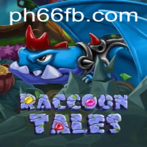 RaccoonTales: An Enchanting Adventure with PH66 Login