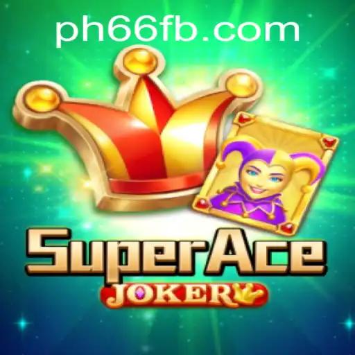 SuperAceJoker: A Comprehensive Guide to Gameplay and Strategies