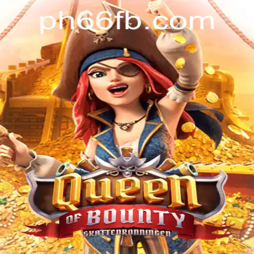 Discover the Exciting World of QueenofBounty: Your Ultimate Guide to PH66 Login